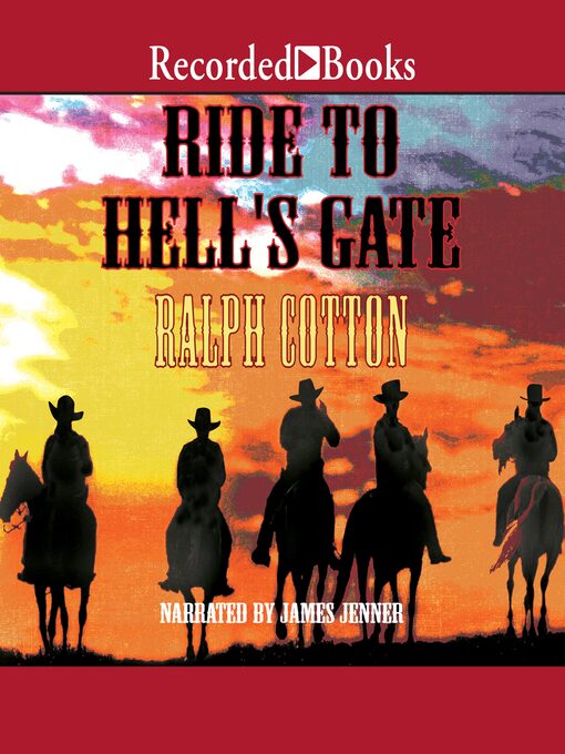 Title details for Ride to Hell's Gate by Ralph Cotton - Available